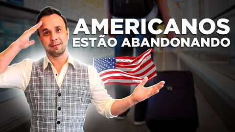 Americanos estão abandonando os Estados Unidos