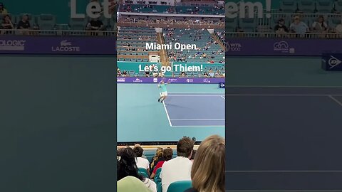 Miami Open …let’s go Thiem!