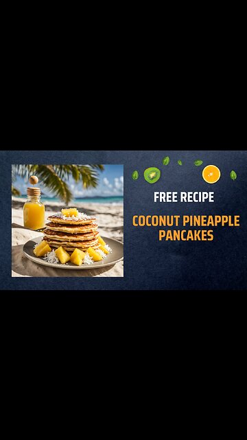 Free Coconut Pineapple Pancakes Recipe 🥥🍍🥞🌴