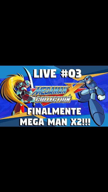 MEGAMAN X COLLECTION #03 - Finalmente Mega Man X2!!!