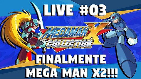 MEGAMAN X COLLECTION #03 - Finalmente Mega Man X2!!!