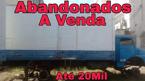 Caminhões Abandonados Repousando Brasil à Venda 📉 Oliveira Isaias