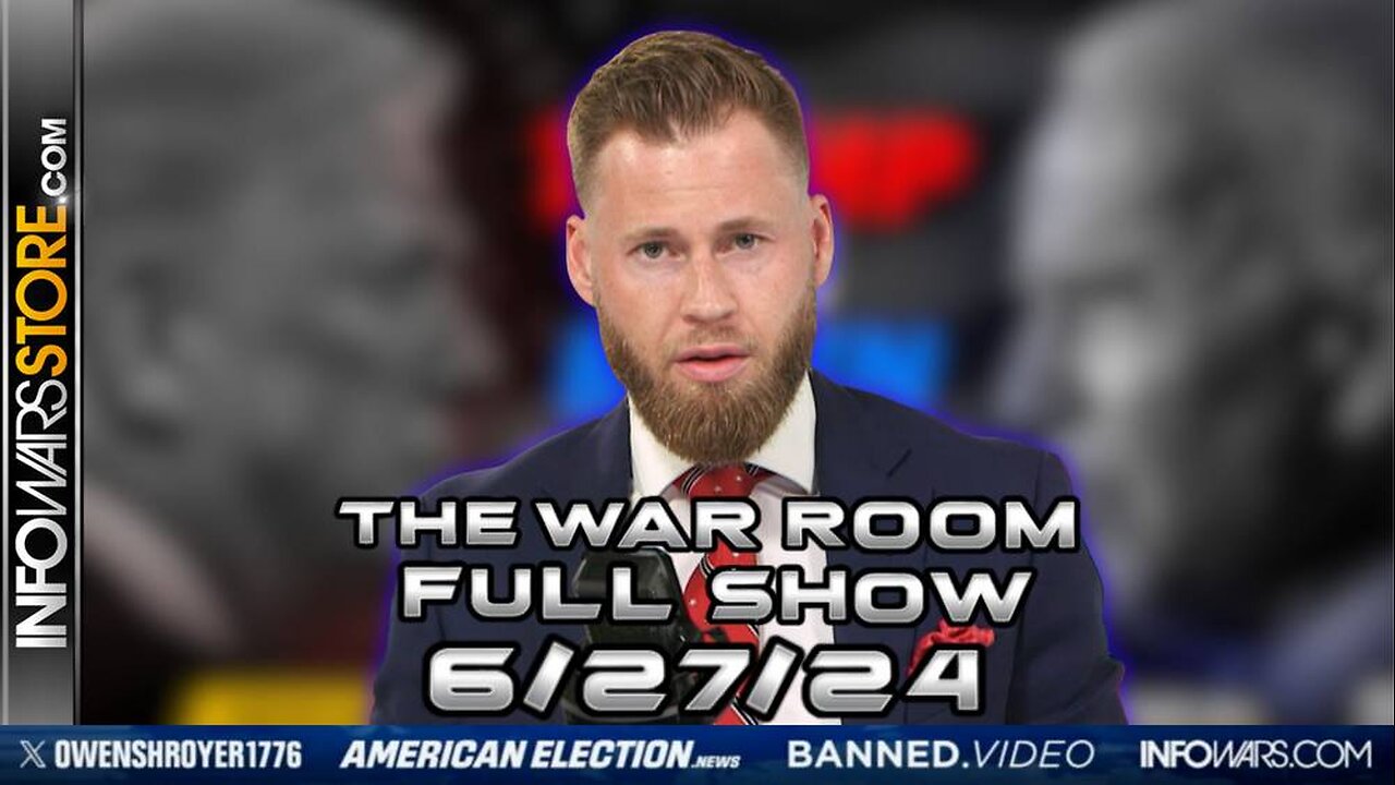 War Room With Owen Shroyer THURSDAY FULL SHOW 6/28/24