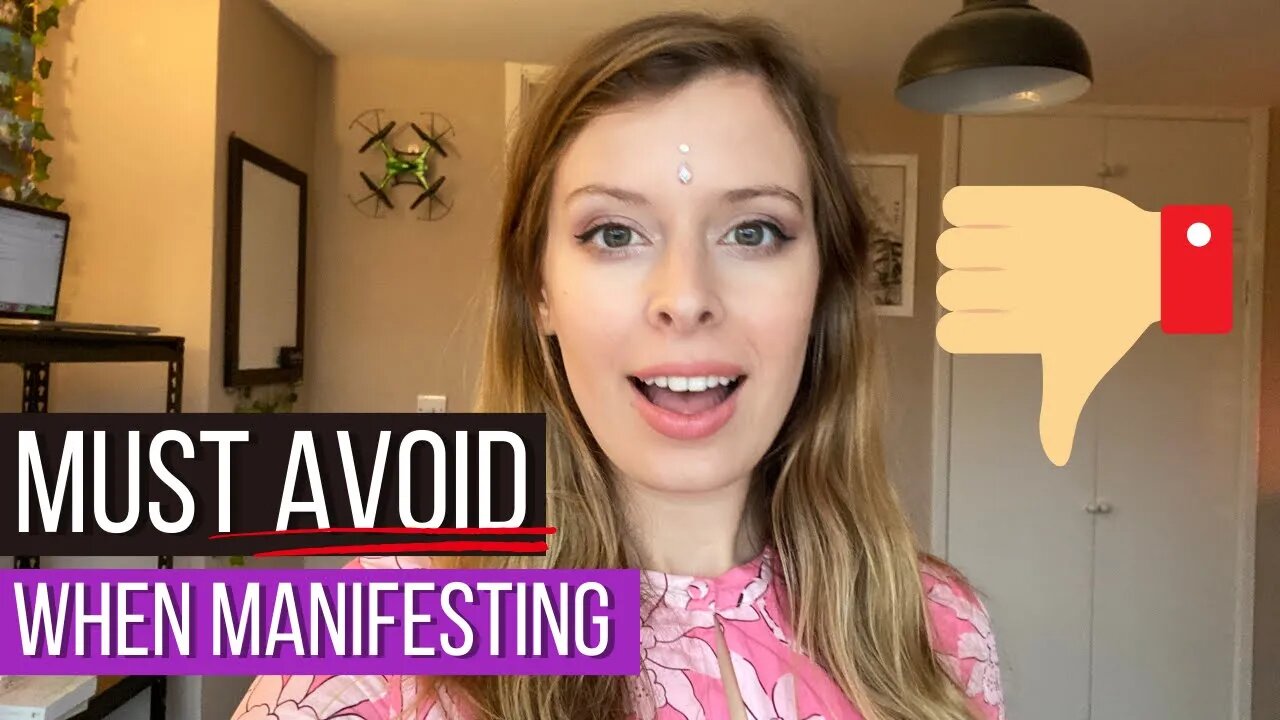 What To Avoid When Manifesting