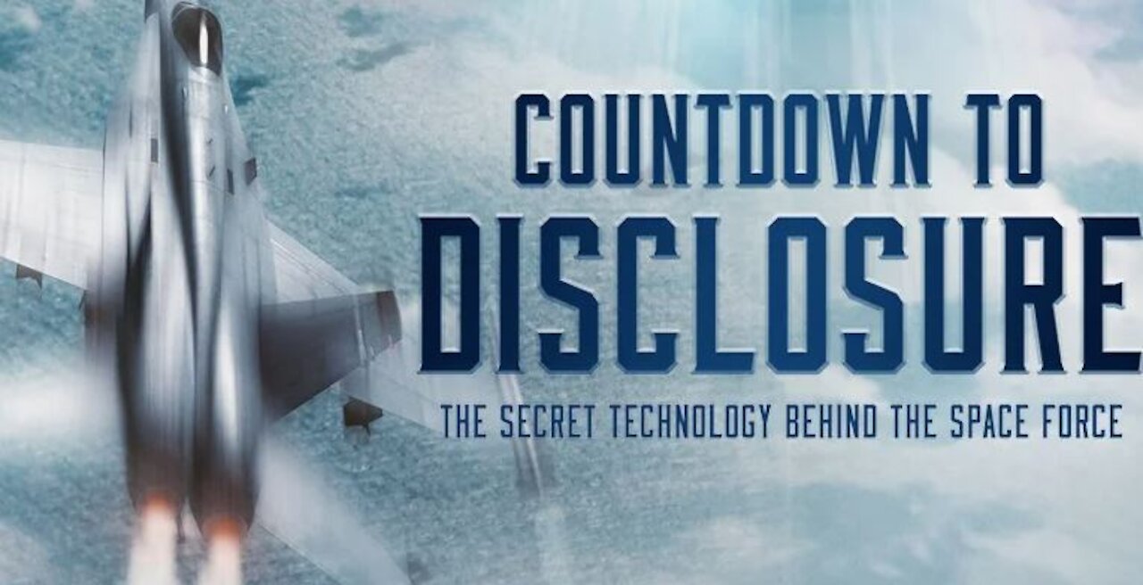 Countdown to Disclosure_ The Secret Technology Behind the Space Force