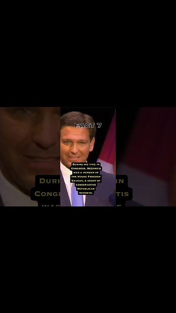 Fact 7 about Ron Desantis