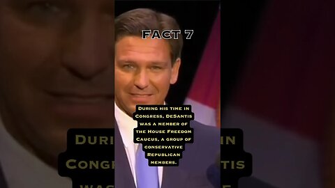 Fact 7 about Ron Desantis