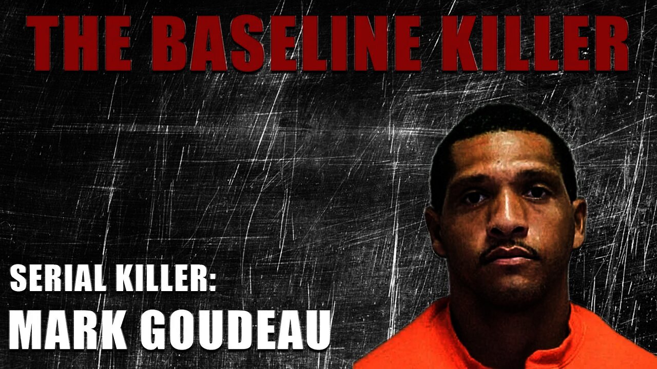 Serial Killer: Mark Goudeau - The Baseline Killer