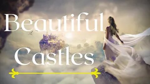 Medieval Castles with Beautiful Music
