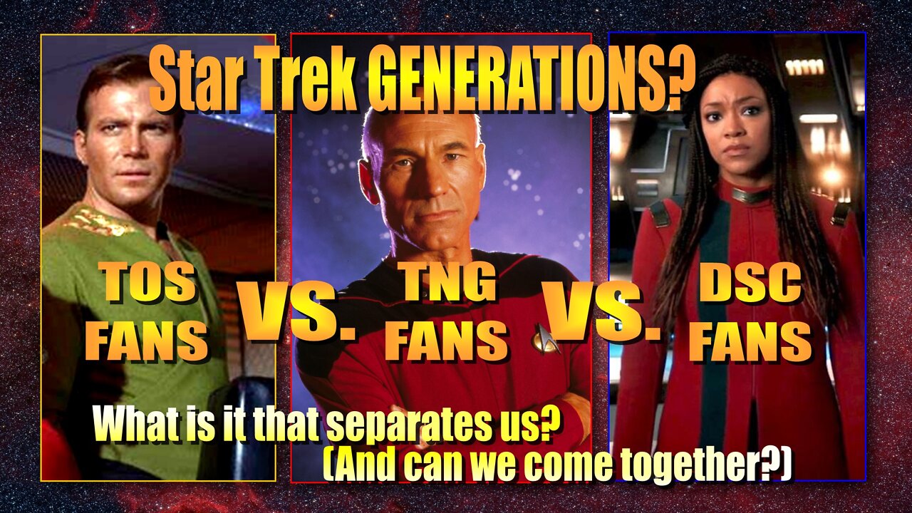 Ep. 19 Star Trek "Generations?" TOS vs. TNG vs. DSC/Picard (Star Trek: Discovery vs. Picard, Part 2)