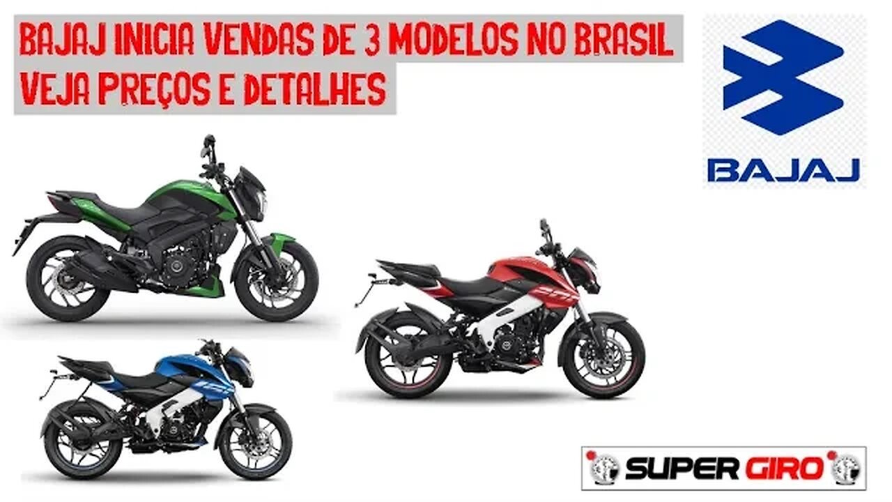 Bajaj chega com 3 modelos de motos no Brasil, veja detalhes #CANALSUPERGIRO