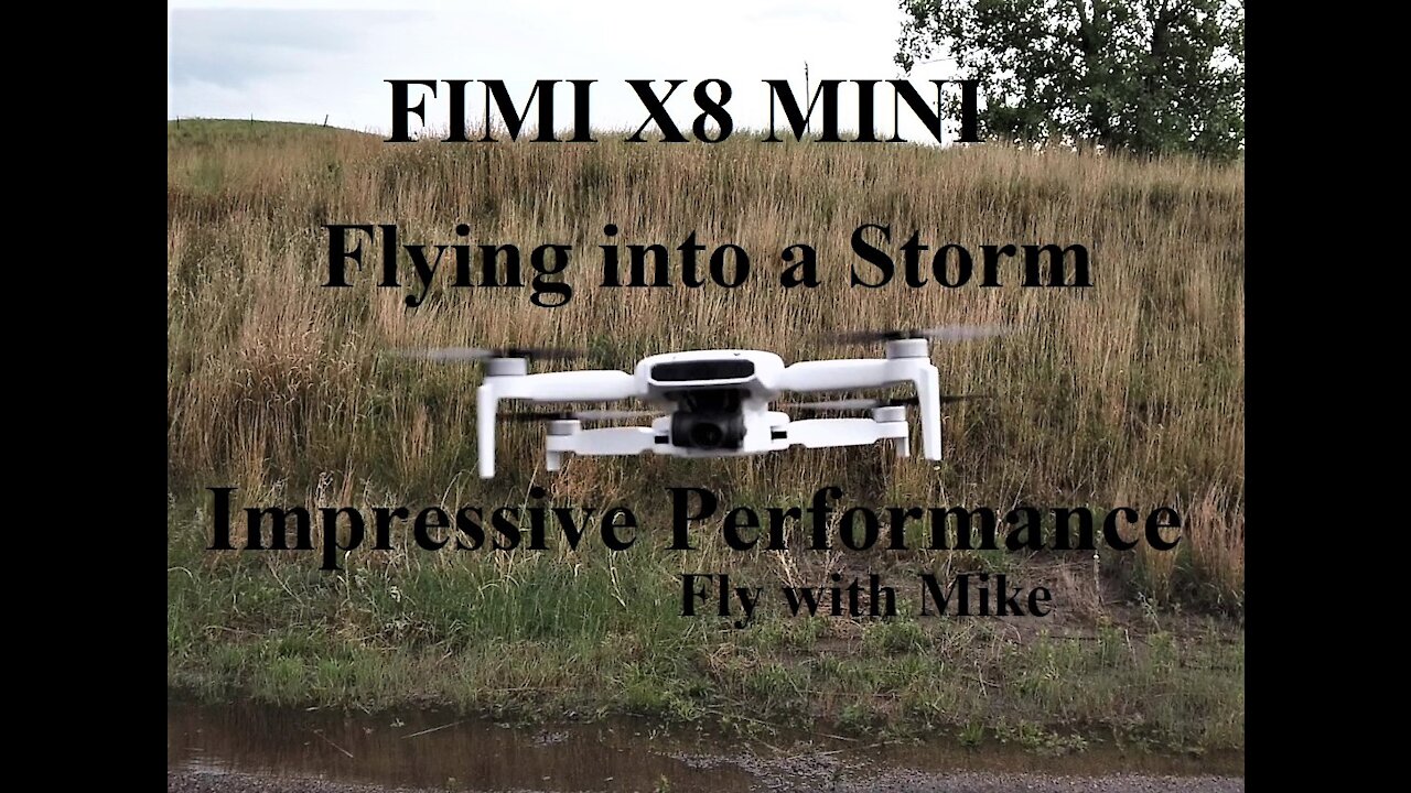 FIMI X8 MINI, Flying into a storm, Impressive, Fly with Mike