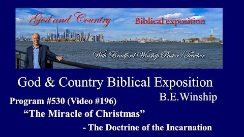 196 - The Miracle of Christmas - The Doctrine of the Incarnation