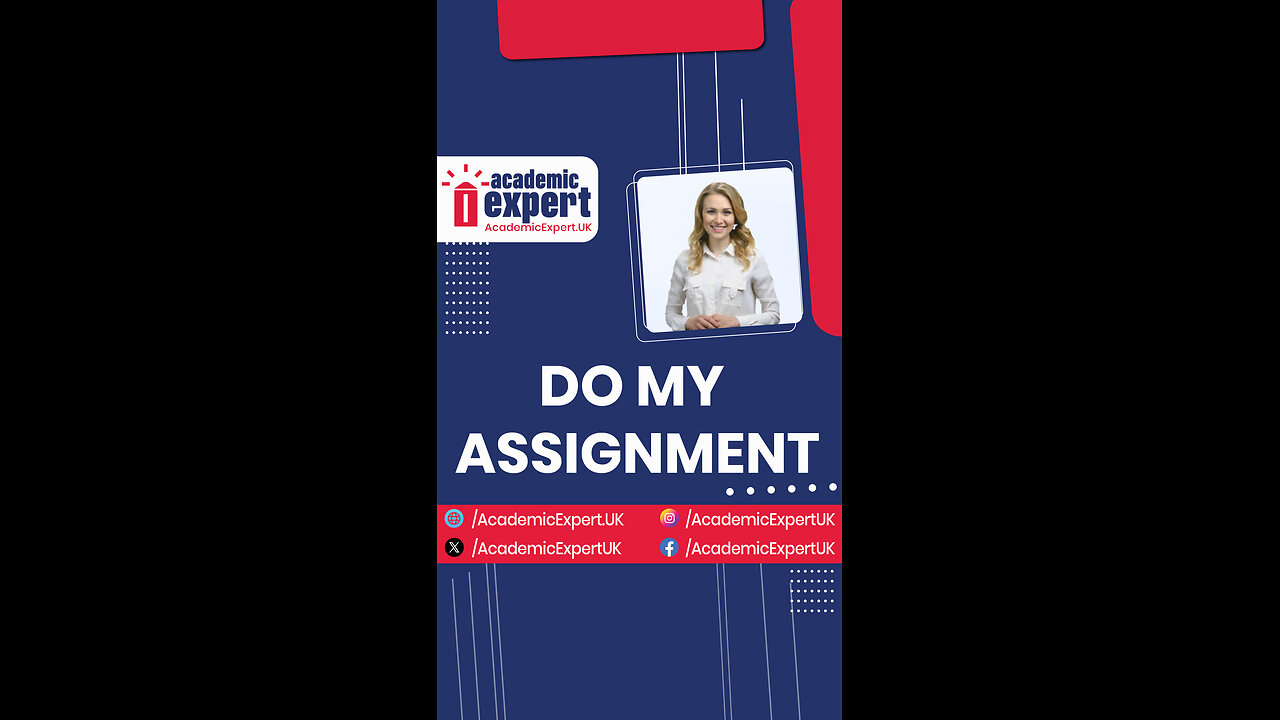 Do My Assignment | Can Someone Help Me To Do My Assignment For Me? Yes We Can | AcademicExpert.UK