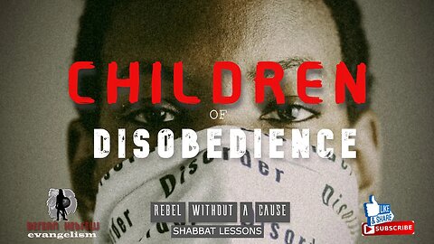 CHILDREN OF DISOBEDIENCE | REBEL WITHOUT A CAUSE