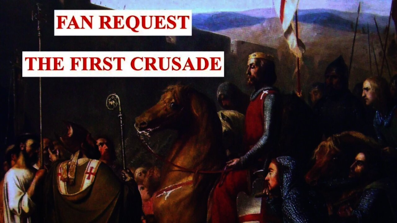 Episode 8 - FAN REQUEST - The First Crusade