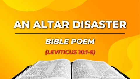 An Altar Disaster | The Bible Made Poetic