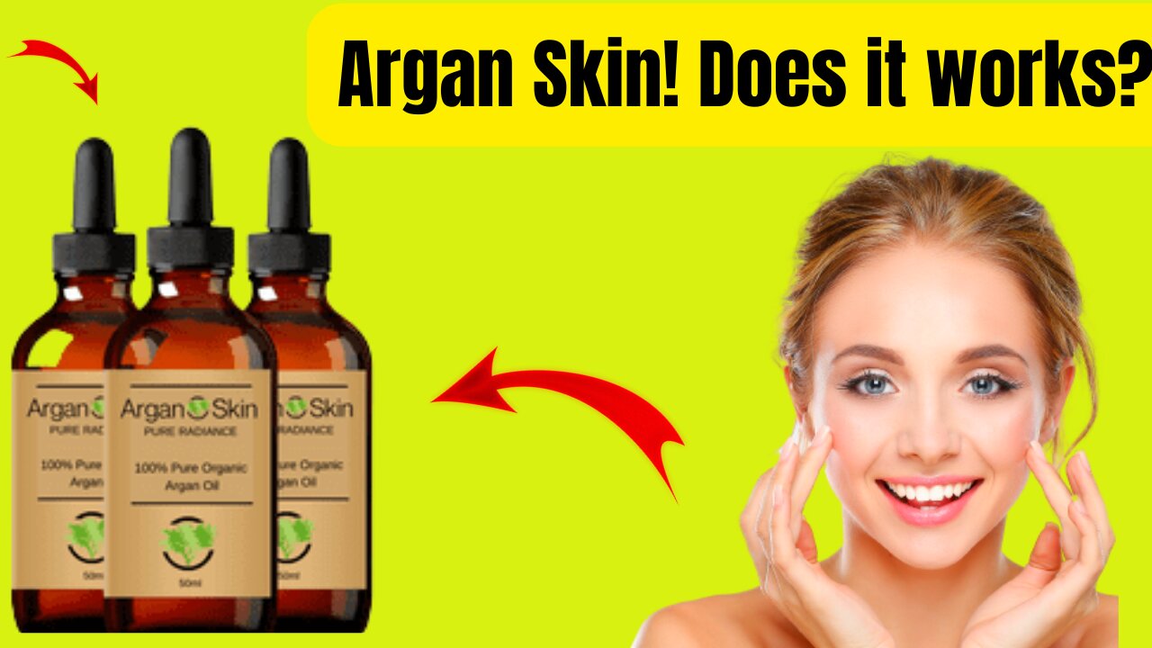 ARGAN SKIN – ARGAN SKIN 2022 – Is it really right for you? Check out here, before you buy!