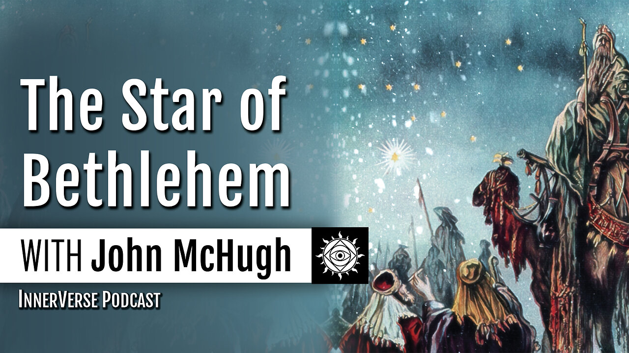 John McHugh | The Royal Star of Bethlehem: Lost Celestial Origins of the Christmas Story