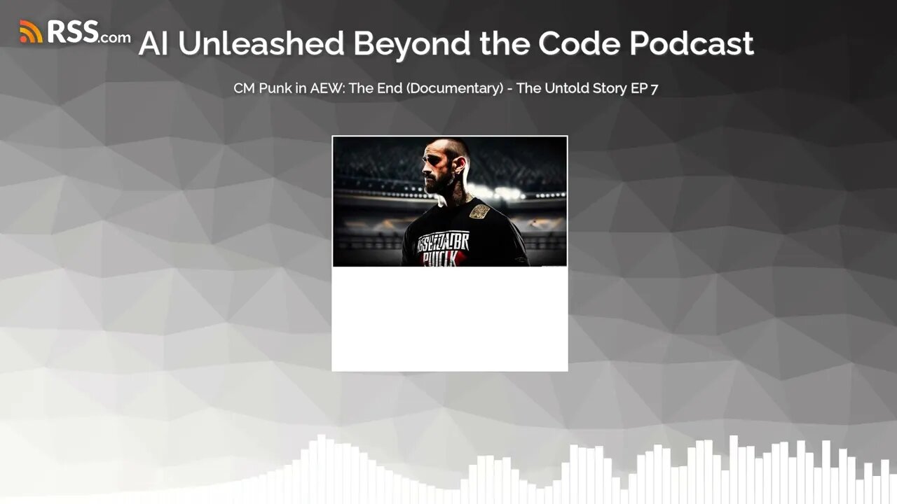 CM Punk in AEW: The End (Documentary) - The Untold Story EP 7