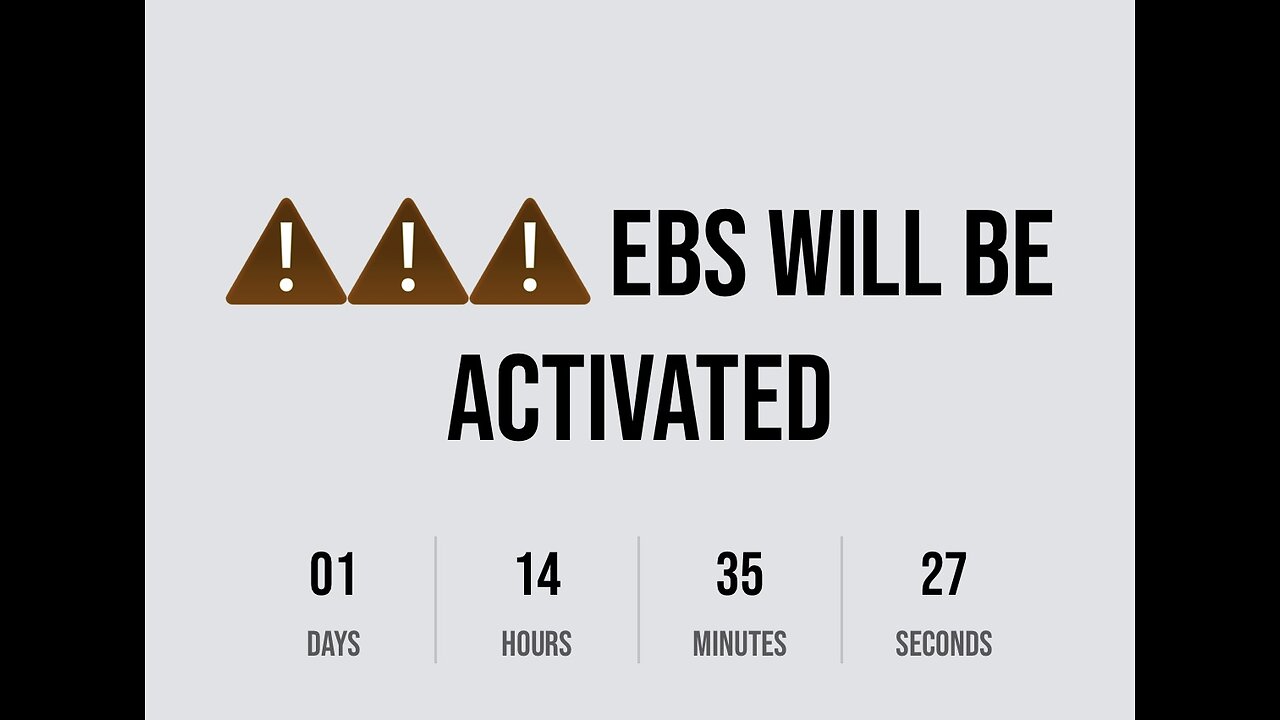 Another message on Q Clock says EBS WILL BE ACTIVATED