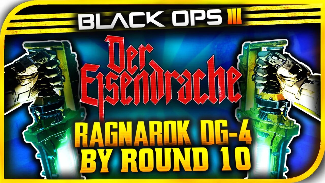 "RAGNAROK DG-4 BY ROUND 10" - Get The "RAGNAROK FASTER IN DER EISENDRACHE" - "RAGNAROK FAST" BO3!