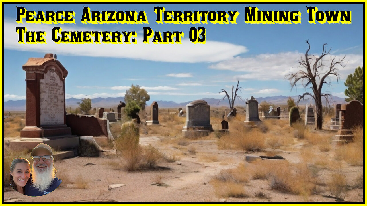 Pearce Arizona Territory Ghost Town Part 06: A walk through the cemetery 3 of 3.