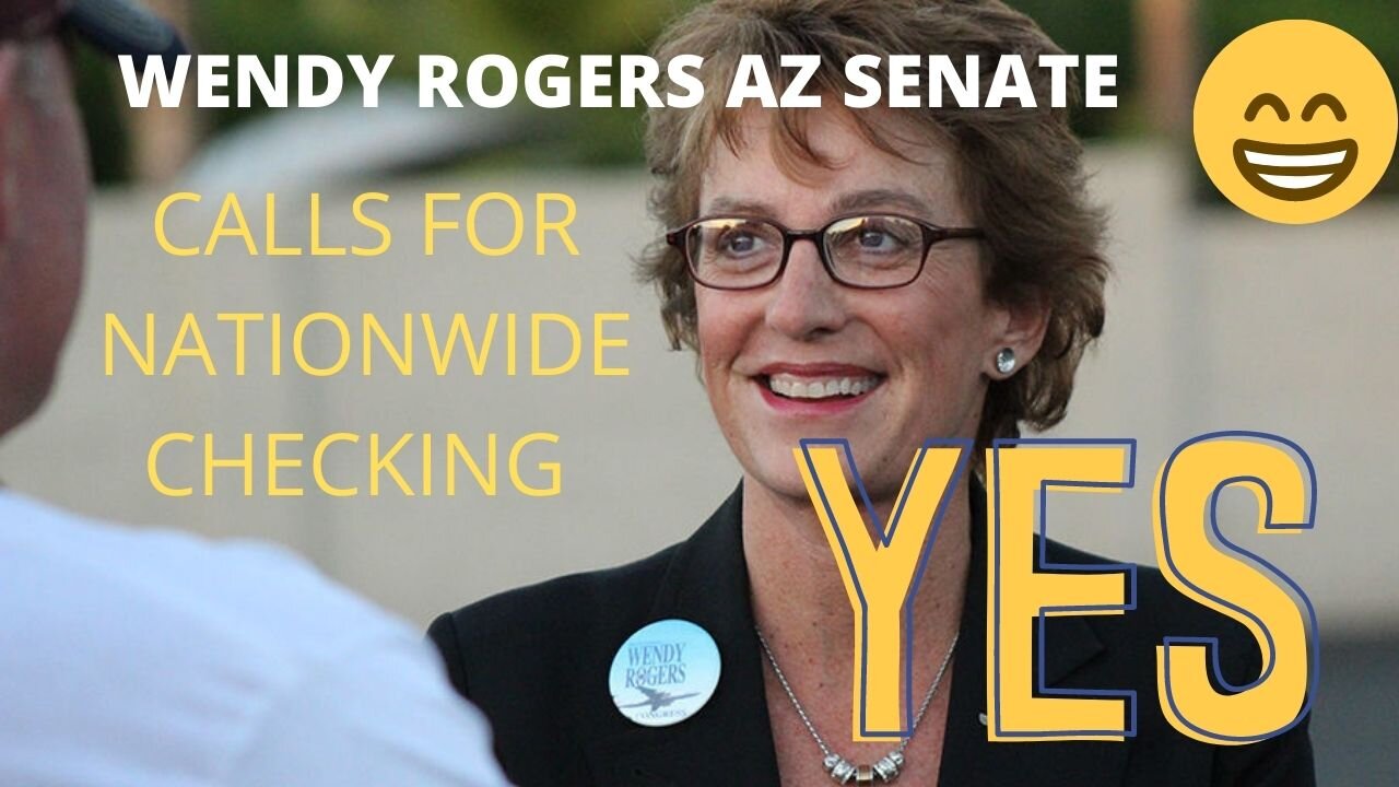 AZ SENATOR SAY'S NATIONWIDE CHECKING REQUIRED