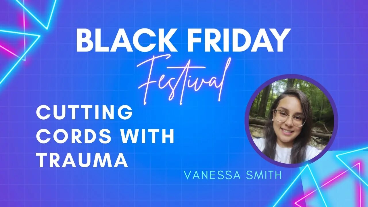 Vanessa Smith - Cutting Cords with Trauma