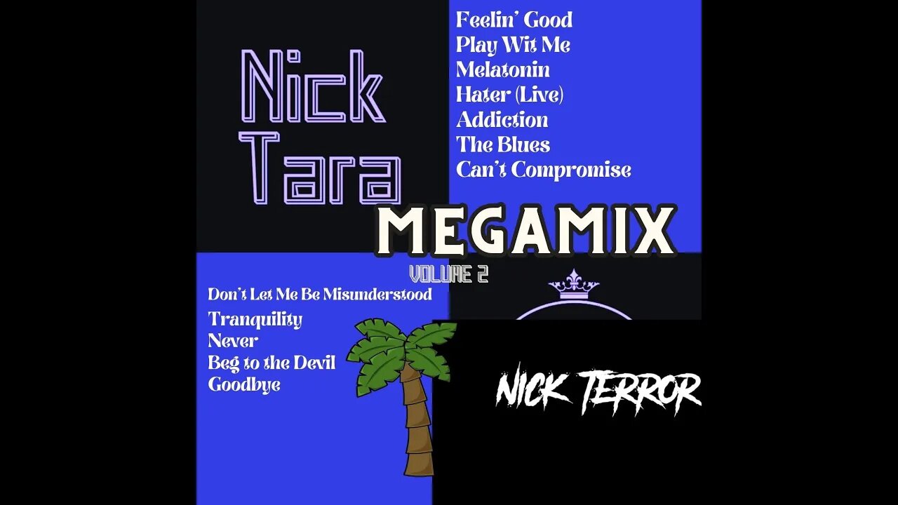 Nick Tara / Terror - MEGAMIX VOLUME 2 (Over 39 minutes of juice)