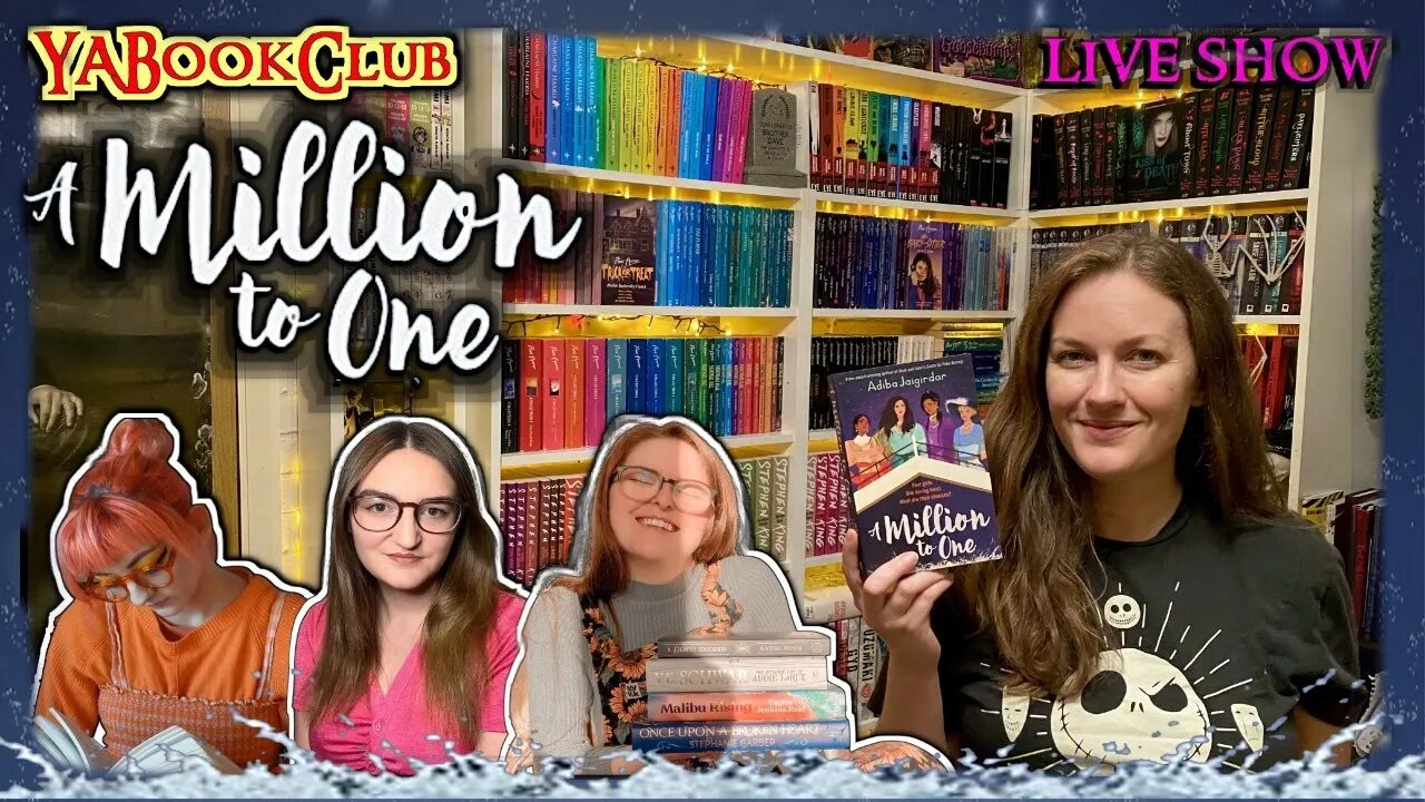 A MILLION TO ONE LIVE SHOW #YABookClub2023 + Booktokers @shanbooks @theprioryofya & GemInWonderland