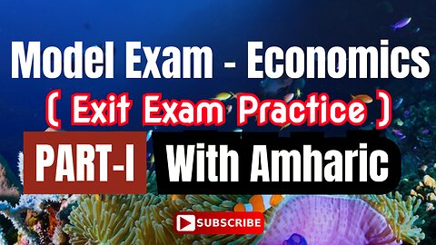 Part-I:- Model Exam Practice - Exit Exam