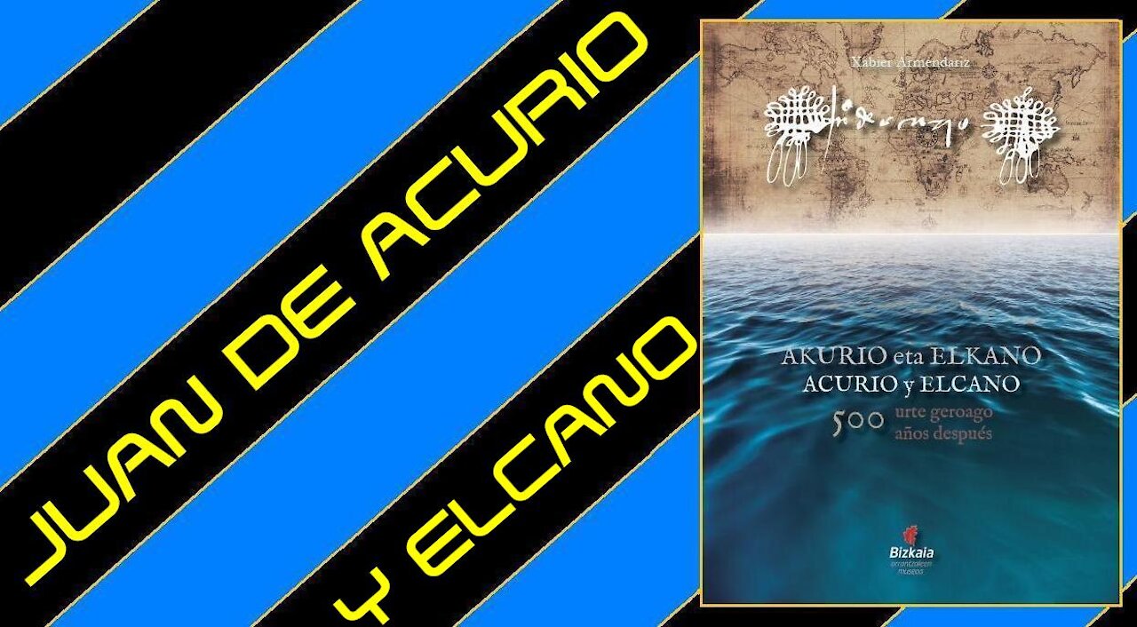 Juan de Acurio y Elcano, 500 años después.