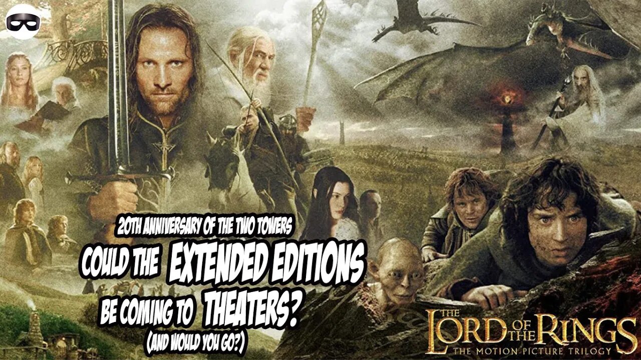 The Lord Of The Rings - Extended Editions. A Theatrical Release? #lordoftherings #lotr