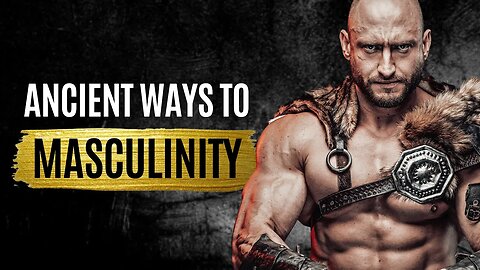 5 ANCIENT Ways Sigma Males Use to Become MORE MASCULINE