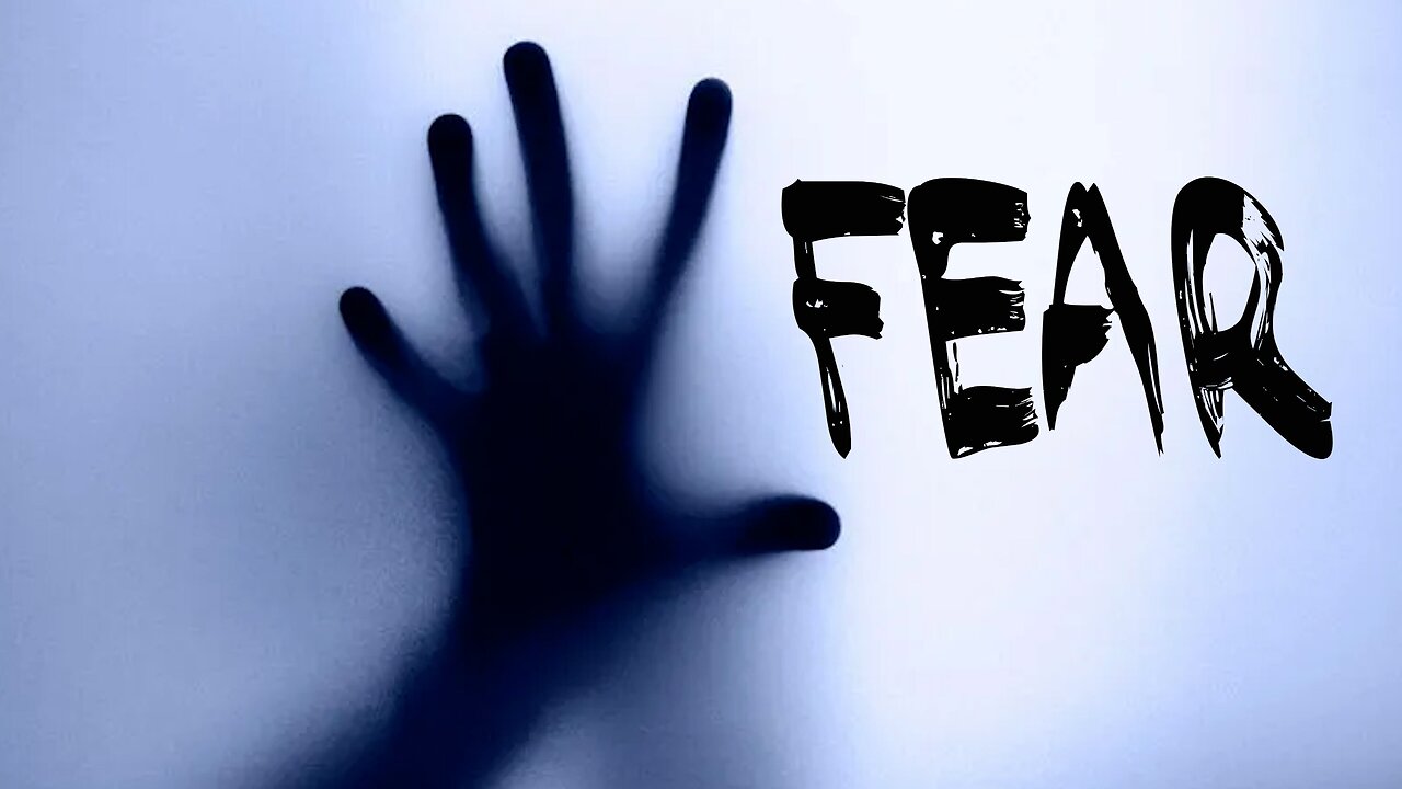 Fear