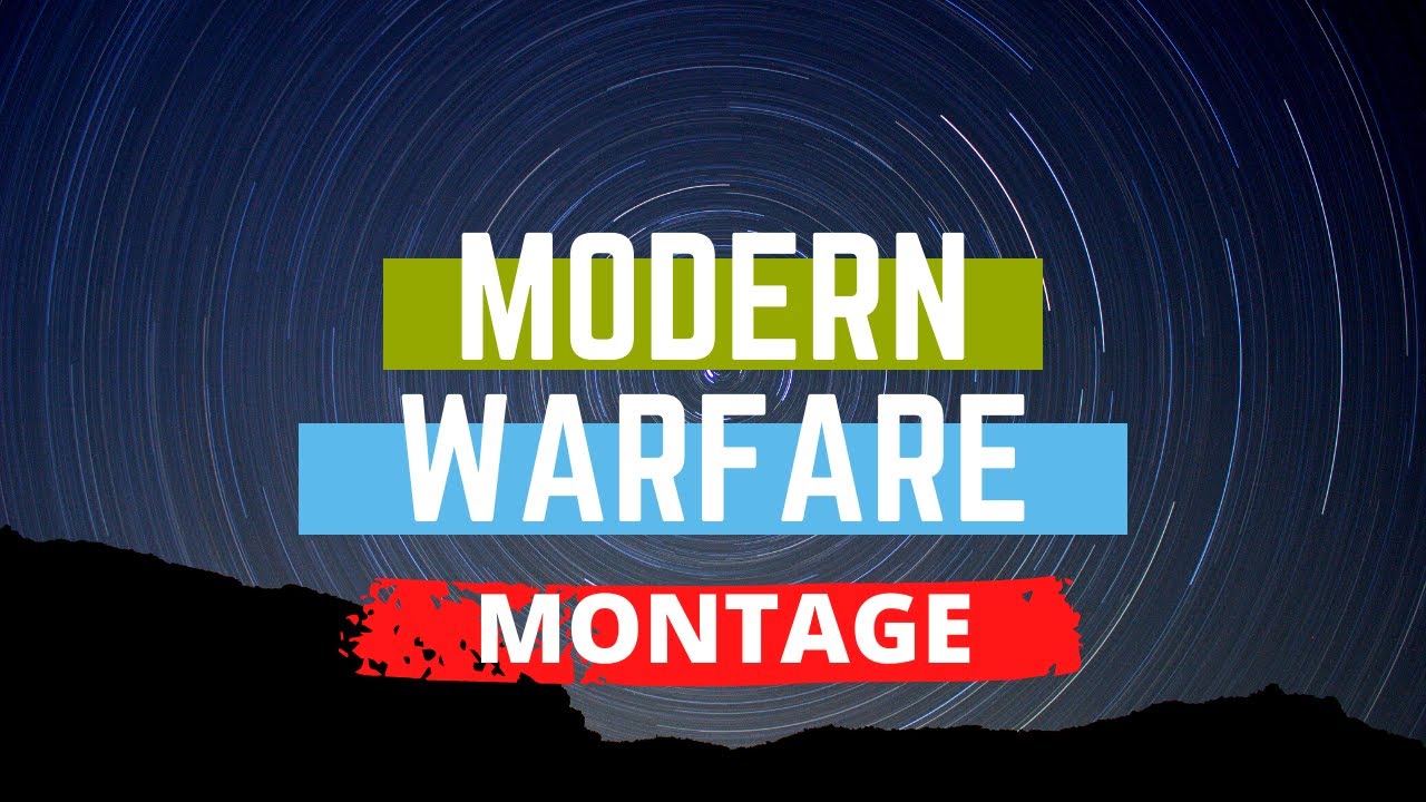 Modern Warfare Montage