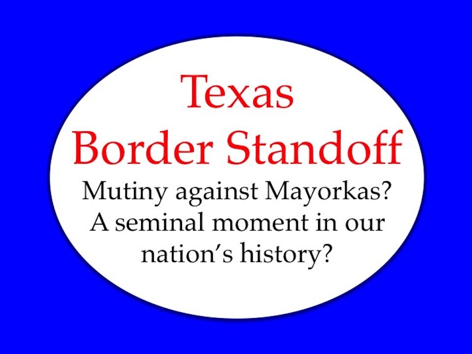 Texas Border Standoff: Mutiny Against Mayorkas?