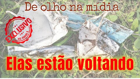 A volta das inúteis máscaras