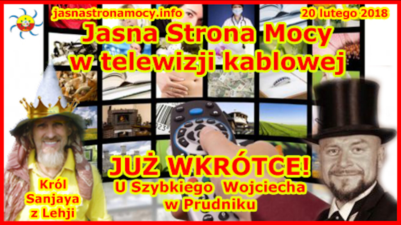 Jasna Strona Mocy w telewizji kablowej. JUŻ WKRÓTCE! U Szybkiego Wojciecha w Prudniku