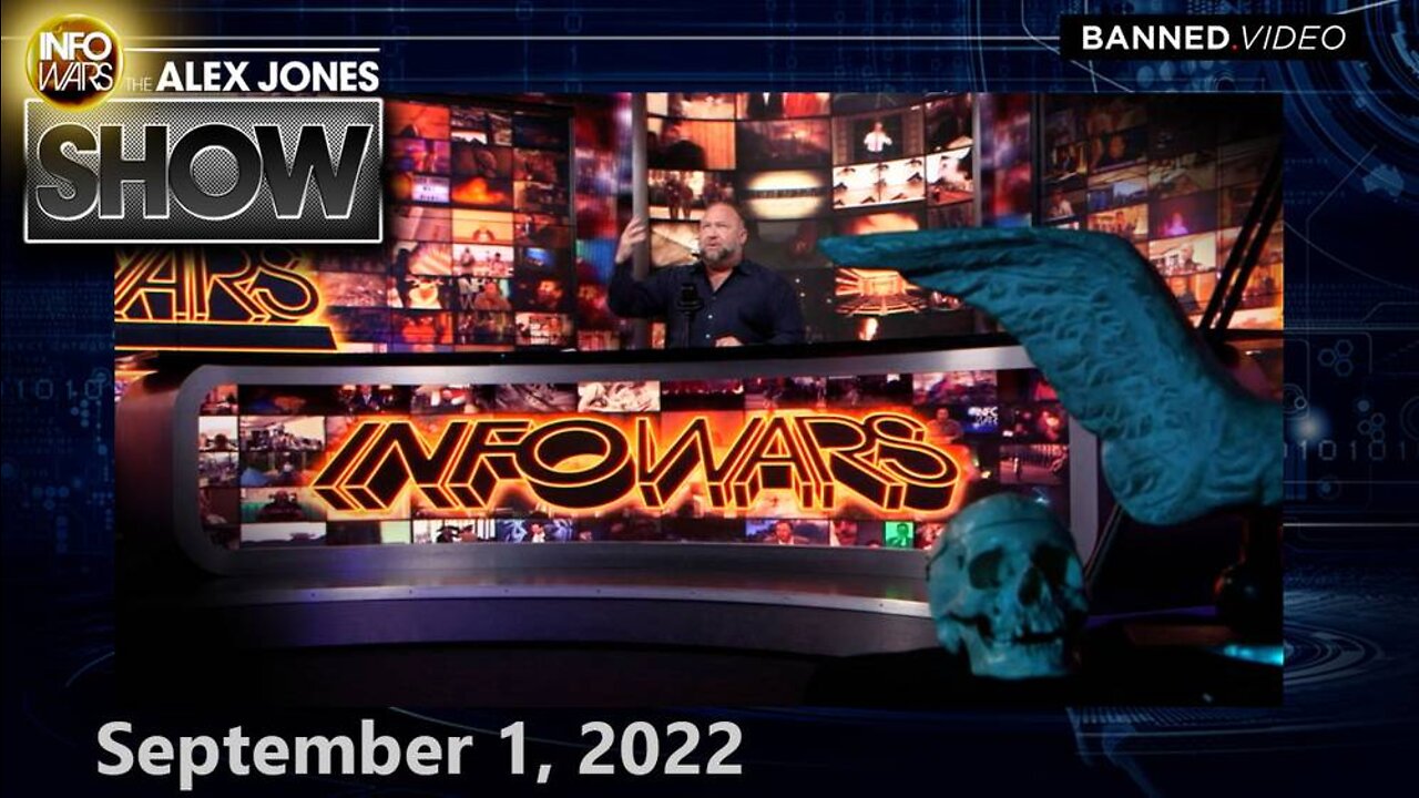 RED ALERT! Globalist Deep State Prepping US for MASSIVE False Flag Attacks as Pretext for Martial Law, Permanent One-party Dictatorship – THURSDAY ALEX JONES 9/1/22