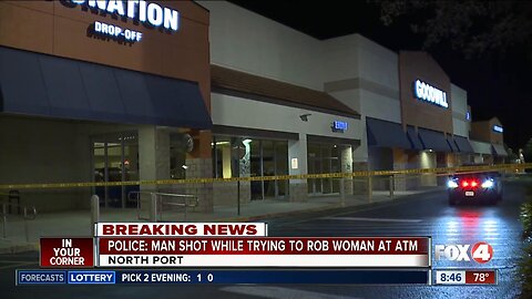 Update: Man shot while robbing woman at North Port ATM