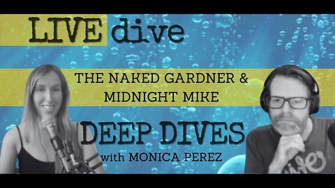 Live Dive w/ Midnight Mike & the Naked Gardener Friday Dec 2 11amPT/2pmET