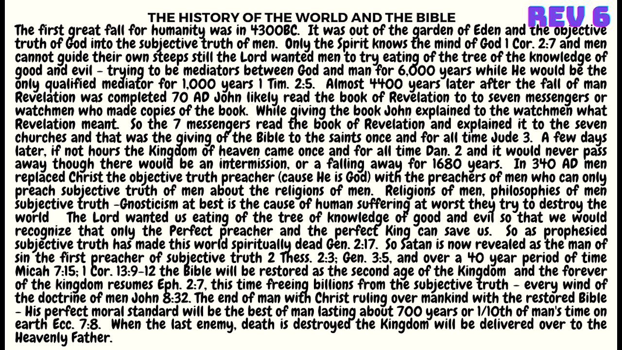 Rev. 6. THE HISTORY OF THE WORLD AND BIBLE IN LESS THAN 5 MINUTES!