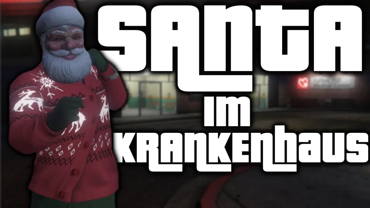 DER WEIHNACHTSMANN MUSS INS KRANKENHAUS!