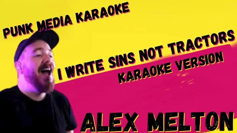 ALEX MELTON ✴ I WRITE SINS NOT TRACTORS ✴ KARAOKE INSTRUMENTAL ✴ PMK