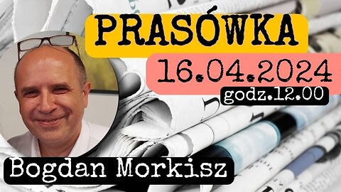 Prasówka 16.04.2024