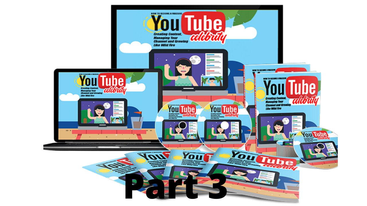 3 Make Money Online On YouTube Celebrity Advanced (Digital Course)