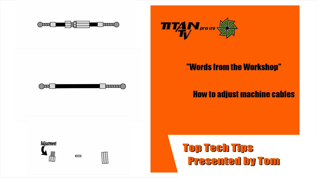 Titan Pro Presents - How to adjust your machine control cable