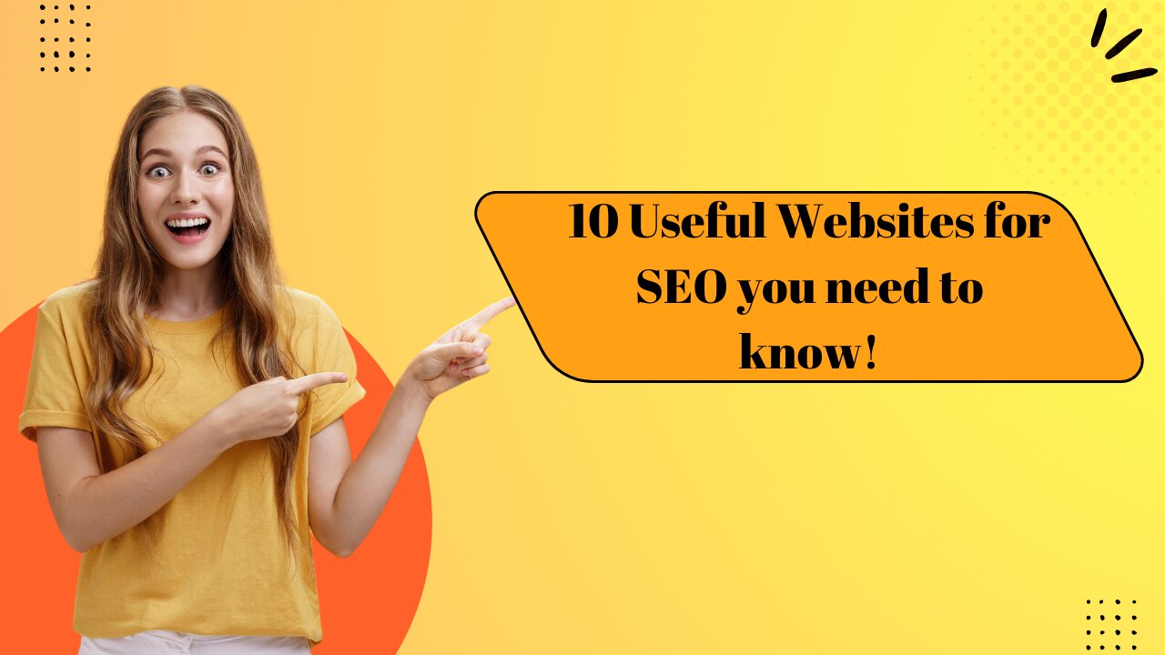 10 Useful Websites for SEO you need to know!